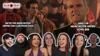 Best Reaction To Scott Sings Manchester United Song In Eurotrip 2004