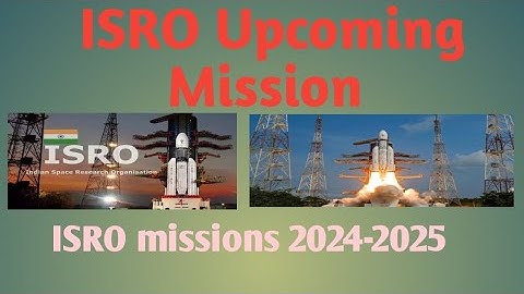 ISRO 2023 -2024 mission 🇮🇳and upcoming mission list