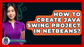 How To Create Java Swing Project In NetBeans? - Next LVL Programming