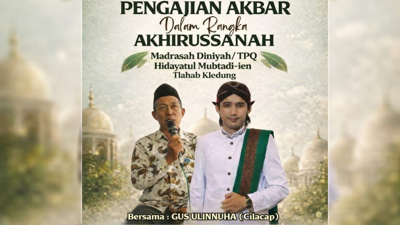 GUS ULIN NUHA (CILACAP) PENGAJIAN AKBAR Live Terbaru | MADIN HIDAYATUL MUBTADI'IEN | TLAHAB KLEDUNG