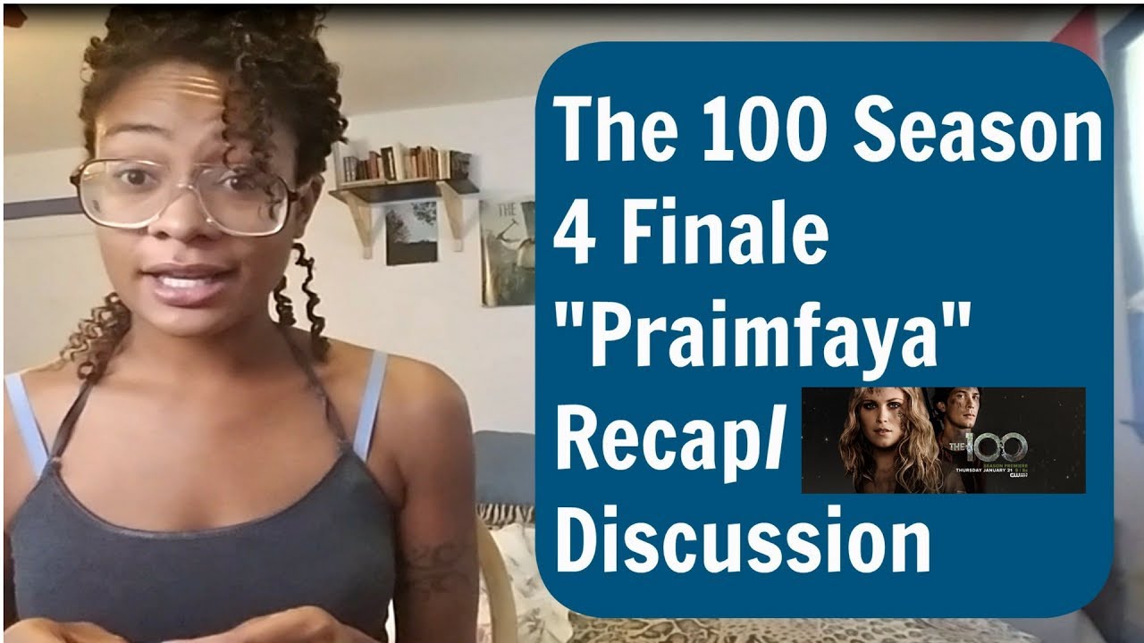 The 100 Season 4 Finale "Praimfaya" Recap/Discussion