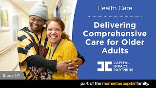 Delivering Comprehensive Care To Help Older Adults Thrive in Their Communities
