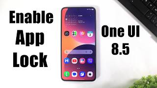 كيفية تعيين قفل التطبيقات على واجهة ONE UI 8.5 | تفعيل قفل التطبيقات على هواتف سامسونج جالاكسي screenshot 2