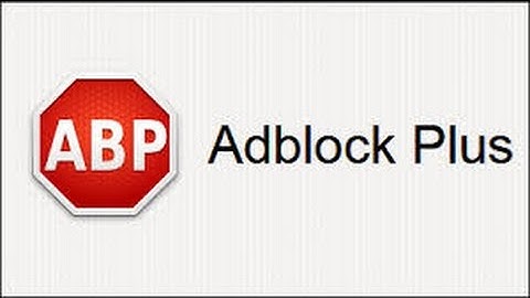 How to block ads on your browser - adblock plus 2017