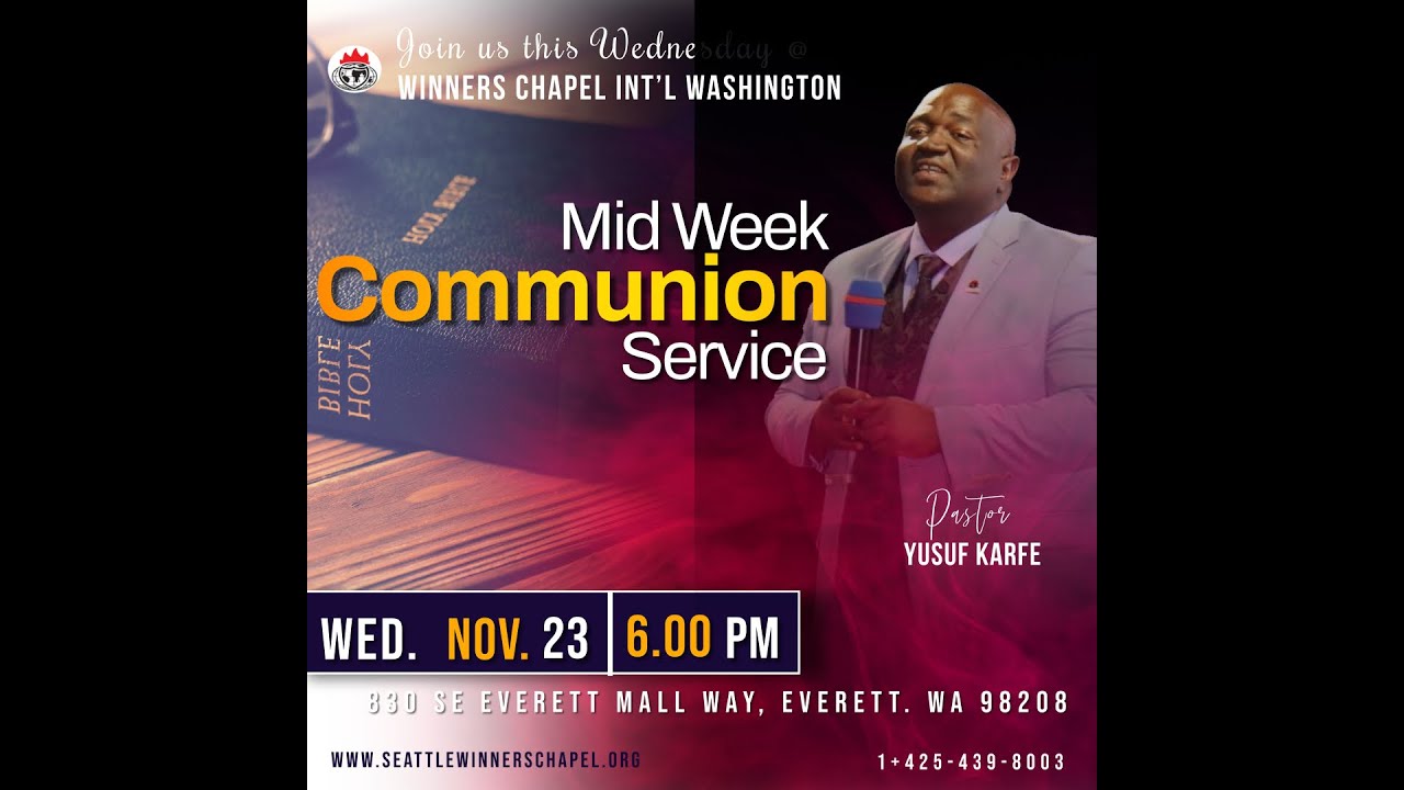 MID-WEEK COMMUNION SERVICE NOVEMBER 23RD, 2022 | Winners Chapel ...