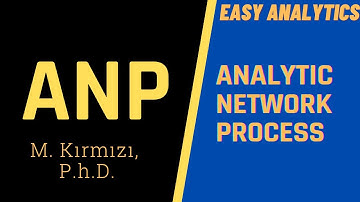 Adım Adım ANP - Analitik Ağ Süreci (Analytic Network Process)