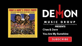 Chas & Dave - You Are My Sunshine