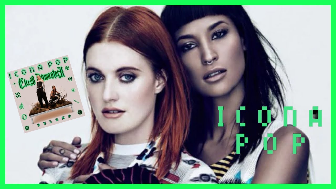 ICONA POP - CLUB ROMANTECH (DELUXE) | FIRST LISTEN | ALBUMRANKING - YouTube
