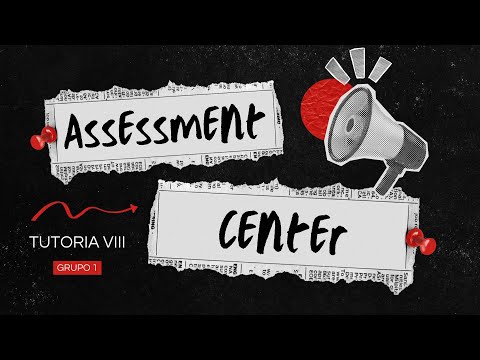 TUTORÍA VIII - ASSESSMENT CENTER