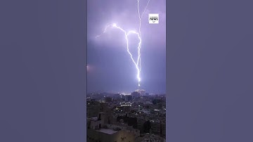 Video captures moment Mecca’s clock tower hit with lightning amid thunderstorm