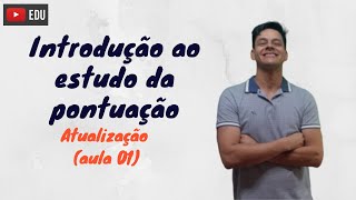 Introdução Ao Estudo da Pontuação