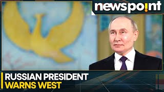 ''Russia ready to use nuclear weapons if...'', Putin warns West | Newspoint