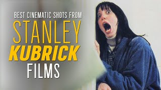 The MOST BEAUTIFUL SHOTS of STANLEY KUBRICK Movies