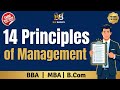 14 Principles of Management | Henri Fayol | Most Important Topic for BBA MBA B.Com Students 🎓