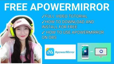 FREE APOWERMIRROR DOWNLOAD FULL VIDEO
