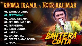 BAHTERA CINTA - RHOMA IRAMA ft NOER HALIMAH - SONETA FULL ALBUM 2025