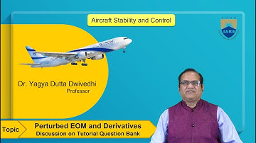 Perturbed EOM and Derivatives Discussion on Tutorial Question Bank by Dr. Y D Dwivedhi