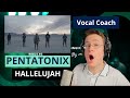 Vocal Coach Reacts to Pentatonix singing "Hallelujah"