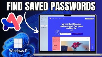 How To Find Saved Passwords in Arc Browser on Windows 11