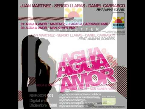 J.MARTINEZ S.LLARAS & D.CARRASCO" Agua & Amor " IV...