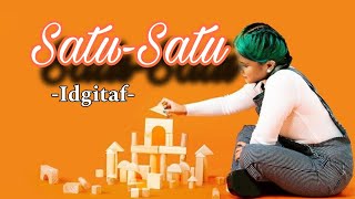 Idgitaf - Satu-Satu | Lirik Lagu