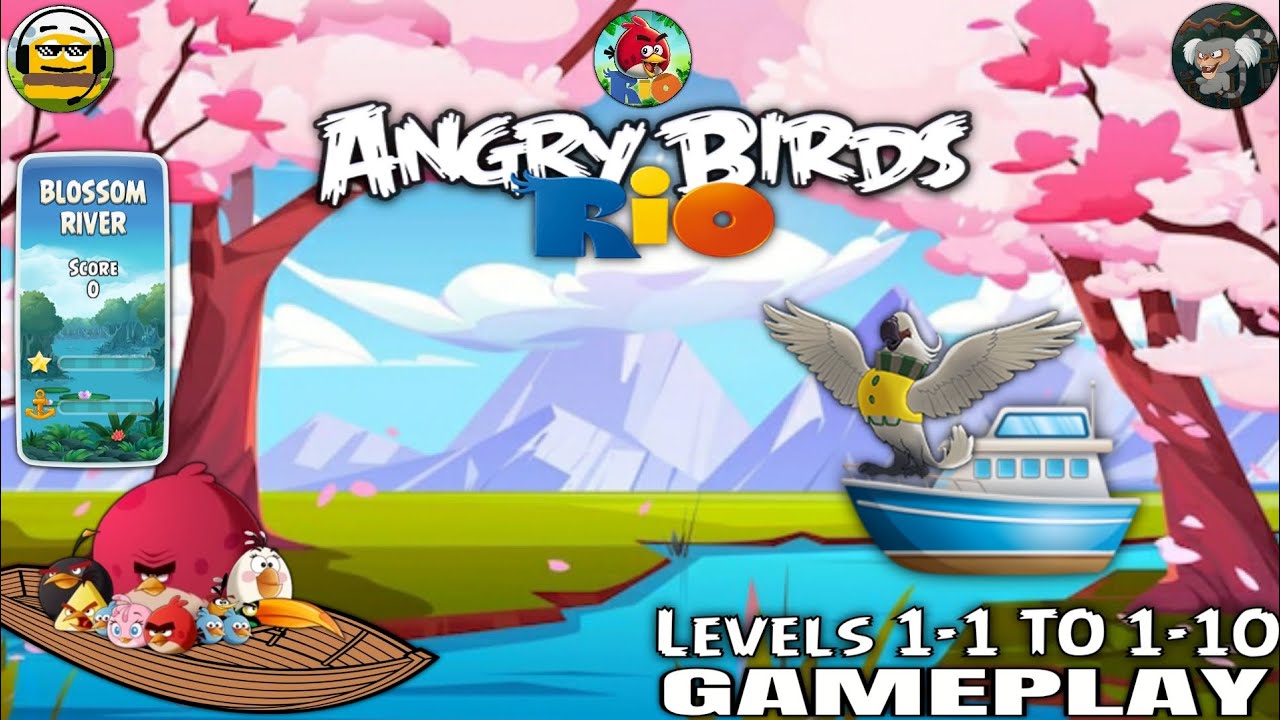 Angry Birds Rio (2): Blossom River - [Levels 1-1 To 1-10] | (GAMEPLAY)