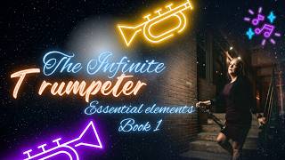 The Infinite Trumpeter: Essential Elements Book 1
