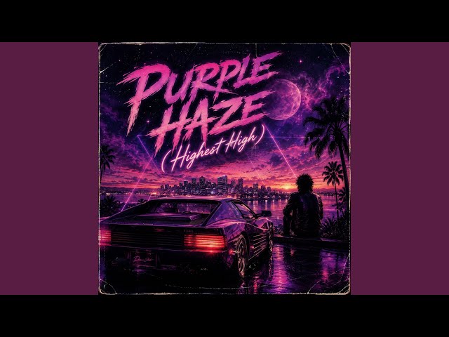 Purple Haze (Highest High) - YouTube
