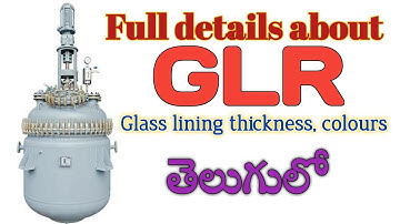 Glass lining reactor and types | glr reactors| colour of glass properties | GVR Pharma tutorial|