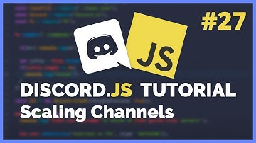 Discord JS Delete and Scale Channels (2020) [Episode #27]