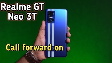 How To Enable Call Forward In Realme GT Neo 3T, Realme GT Neo 3T Mein Call Forward Kaise Kare