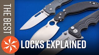 Knife Locks Explained - Finding the Best Locking Mechanism
