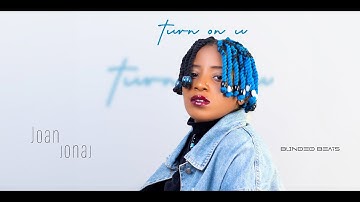 TURN ON U - Joan Jonaj x Blinded Beats [Official Lyric Video]
