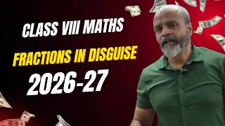 📘 Fractions in Disguise | Class VIII CBSE Maths | NCERT | New Syllabus Part 1