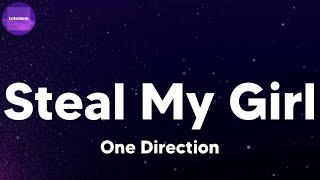 One Direction - Steal My Girl (lyrics)