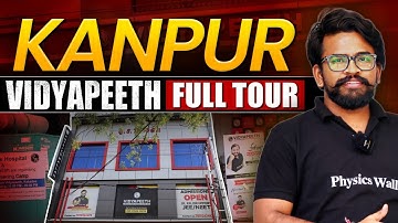 Vidyapeeth KANPUR Centre Tour Ft. P.G Sir🔥| G.S Tower Full Tour || PW Vidyapeeth