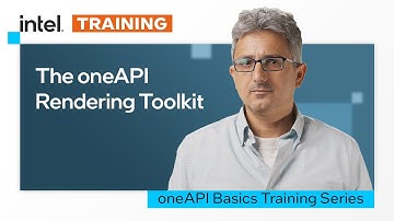 oneAPI Rendering Toolkit | Intel Software