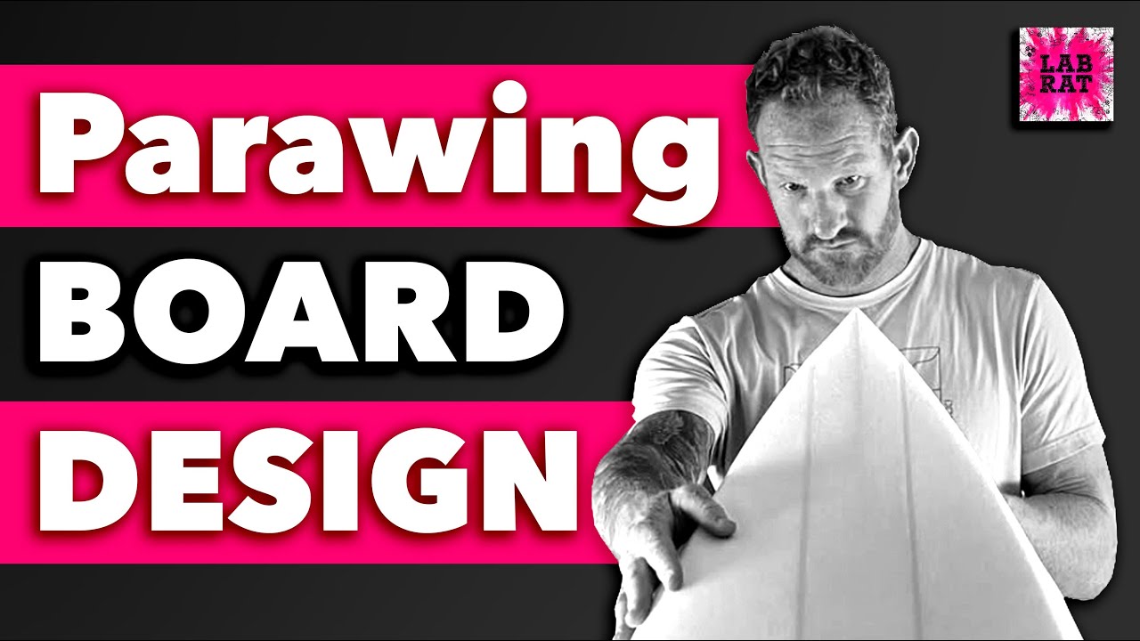 008_Grant Hasselbach from 270 Board: Shaper Talks About Parawing Specific Board Design