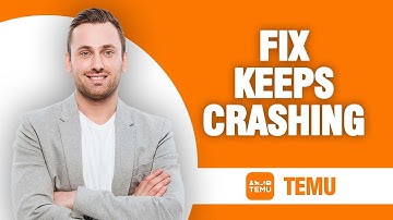How To Fix Temu App Keeps Crashing | Quick Solution