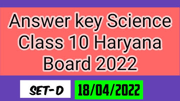 Science class 10 answer key 2022 set  D Haryana board | HBSE science solved paper