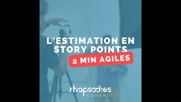 TUTO 2 min Agiles - Estimation en Story Points