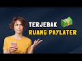 Kapan Harus Pakai PAYLATER? Jangan Sampai Terjebak 🔥