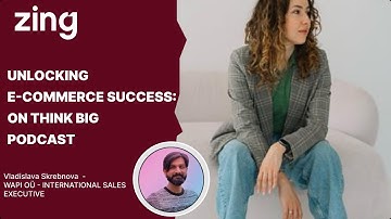 Unlocking E-commerce Success: With Vladislava Skrebnova | Think Big With Dan & Qasim