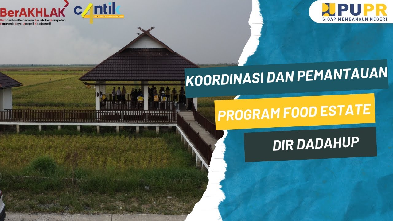 Kegiatan Koordinasi dan Pemantauan Lapangan Program Food Estate di DIR Dadahup Kalimantan Tengah
