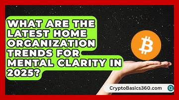 What Are the Latest Home Organization Trends for Mental Clarity in 2025? | Your Organization Mentor