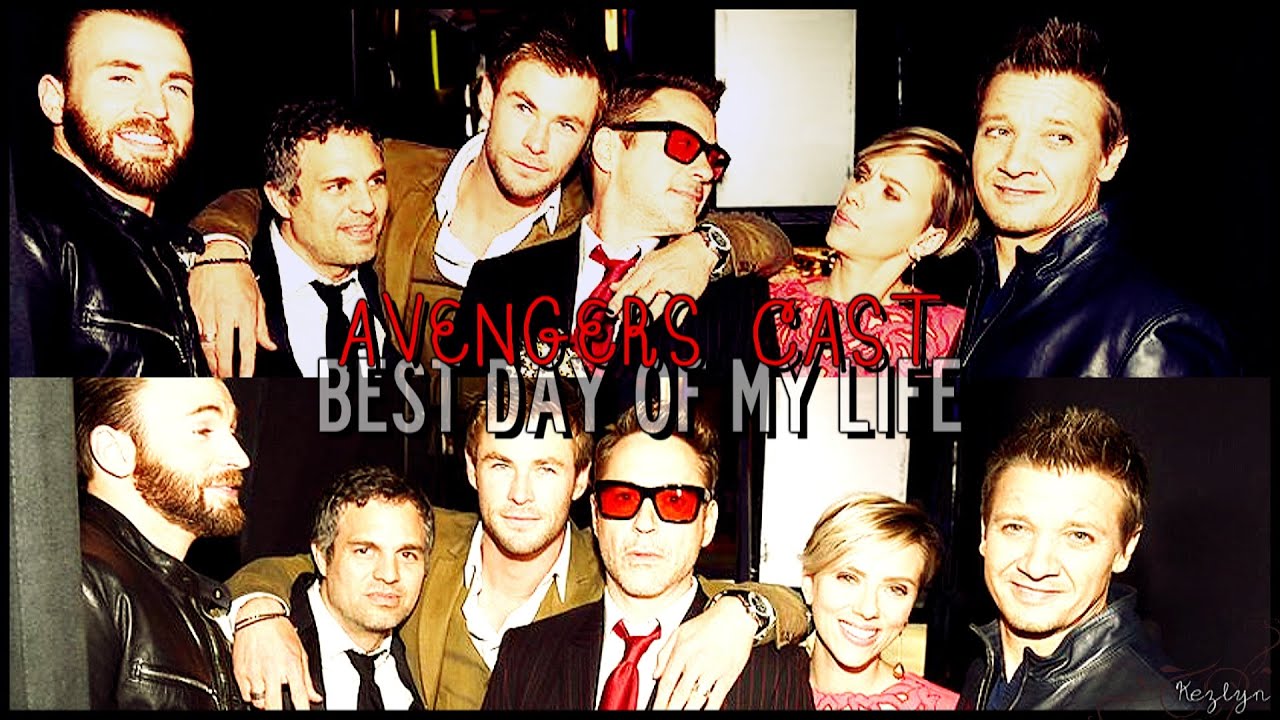 Avengers Cast | Best Day of my Life