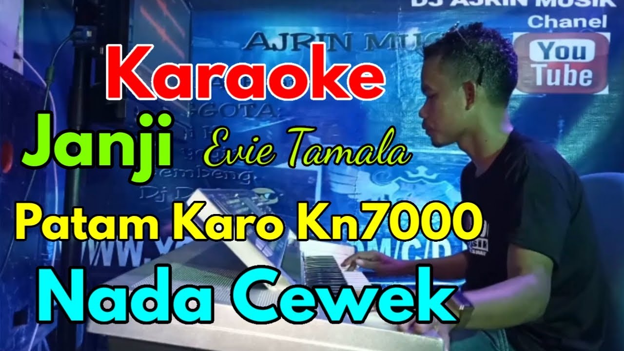 JANJI -  EVI TAMALA   [Karaoke] PATAM KARO Gondang KN7000 VERSION | Ajrin Musik