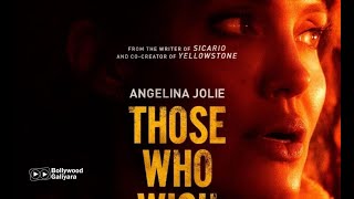 Those Who Wish Me Dead (2021)R | Action, Drama, Thriller