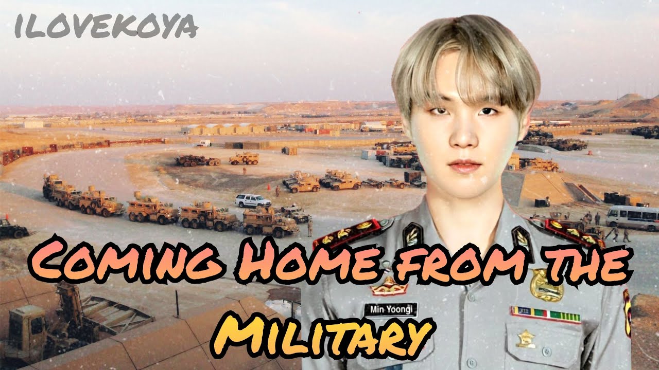 [BTS YOONGI FF ONESHOT] Coming Home from the Military {Birthday Special}