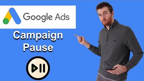 Campaign Pause In Google Ads (2022) - Should You?